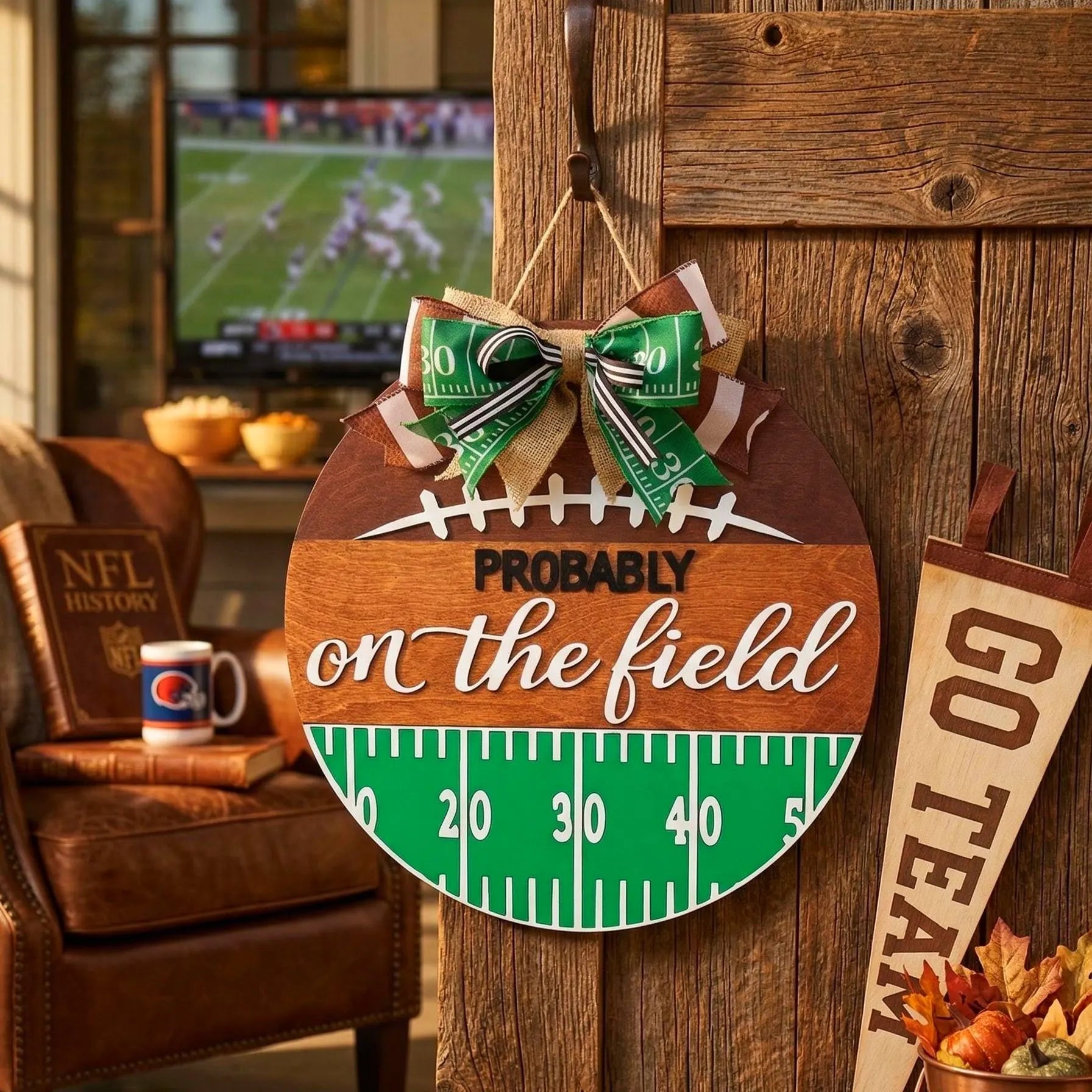 Football Wall Sign – “Probably On the Field” Decor - Handmade Layered Wood Sports Door Hanger