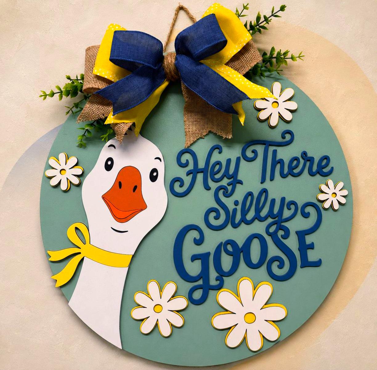 Hey There Silly Goose Door Hanger | Layered Farmhouse Goose Sign Handmade 3D Wood Decor